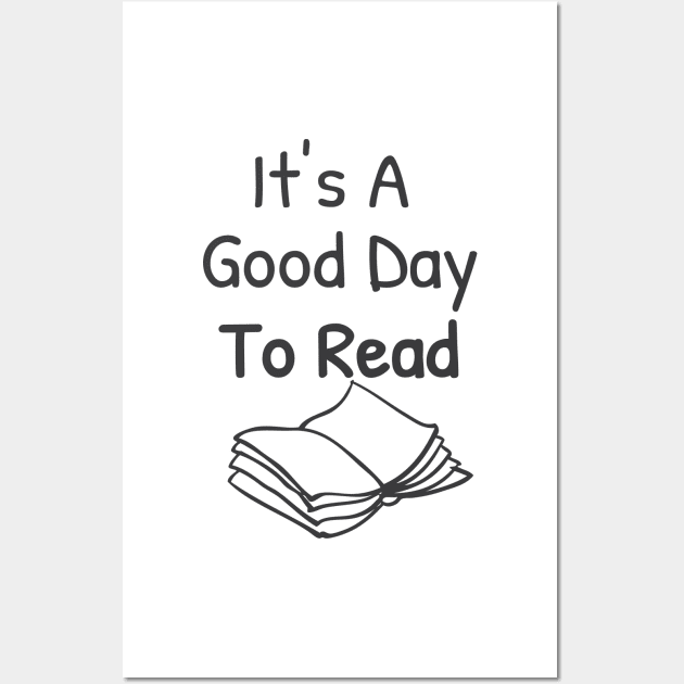 It's A Good Day To Read, Reading Lover Wall Art by Islanr